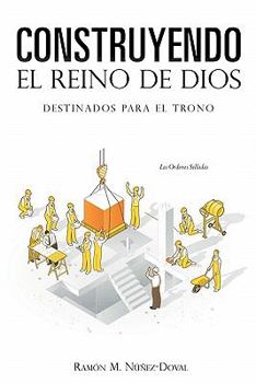 Paperback Construyendo el Reino de Dios [Spanish] Book