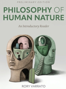 Hardcover Philosophy of Human Nature: An Introductory Reader Book