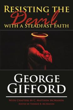 Paperback Resisting the Devil with a Steadfast Faith Book