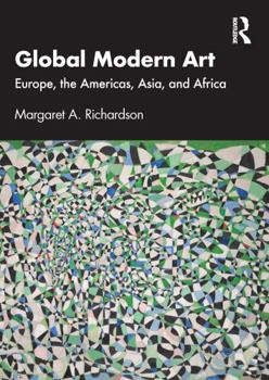 Global Modern Art: Europe, the Americas, Asia, and Africa