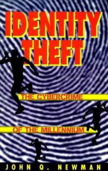 Paperback Identity Theft: The Cybercrime of the Millennium Book