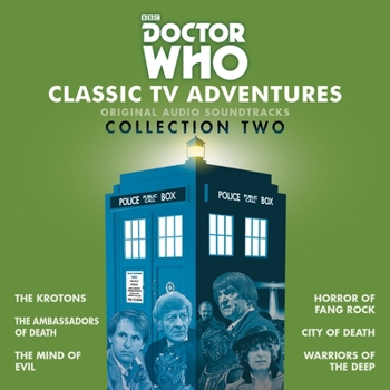 Audio CD Doctor Who: Classic TV Adventures Collection Two: Six Full-Cast BBC TV Soundtracks Book