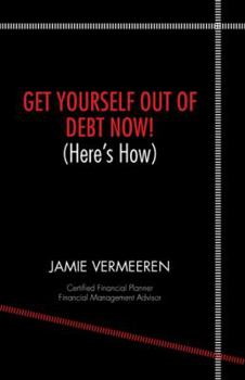 Paperback Get Yourself Out of Debt Now! (Here's How) Book