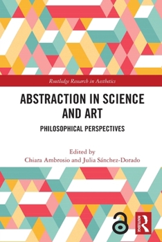 Paperback Abstraction in Science and Art: Philosophical Perspectives Book