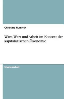 Paperback Ware, Wert und Arbeit im Kontext der kapitalistischen Ökonomie [German] Book