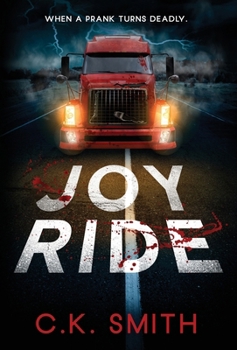 Hardcover Joy Ride: When a Prank Turns Deadly (Joy Ride Series Book 1) Book