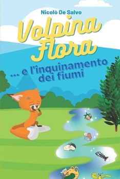 Paperback Volpina Flora e l'inquinamento dei fiumi [Italian] Book