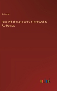 Hardcover Runs With the Lanarkshire & Renfrewshire Fox-Hounds Book