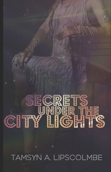 Paperback Secrets Under The City Lights Book