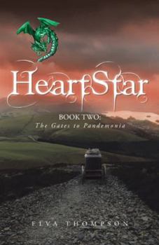 Paperback HeartStar: Book Two: The Gates to Pandemonia Book