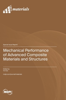 Hardcover Mechanical Performance of Advanced Composite Materials and Structures Book