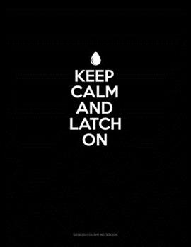 Keep Calm And Latch On: Genkouyoushi Notebook