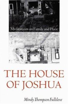 Hardcover The House of Joshua: Meditations on Family and Place (Texts and Contexts) Book