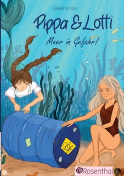Paperback Pippa & Lotti: Meer in Gefahr [German] Book