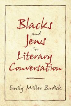 Paperback Blacks and Jews in Literary Conversation Book