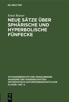 Hardcover Neue Sätze Über Sphärische Und Hyperbolische Fünfecke [German] Book