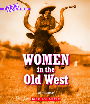 Women in the Old West - Book  of the A True Book