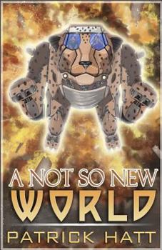 A Not So New World - Book #1 of the Not So