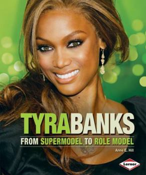 Library Binding Tyra Banks: From Supermodel to Role Model Book