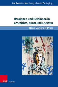 Hardcover Heroinnen Und Heldinnen in Geschichte, Kunst Und Literatur [German] Book