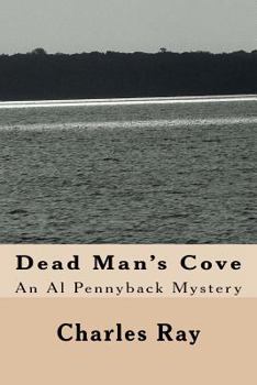 Dead Man's Cove - Book #13 of the Al Pennyback Mystery