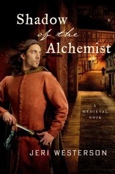 Shadow of the Alchemist - Book #6 of the Crispin Guest Medieval Noir