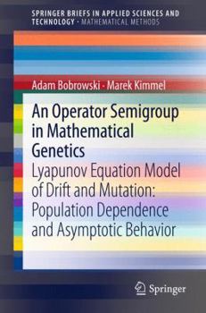 Paperback An Operator Semigroup in Mathematical Genetics Book