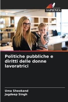 Paperback Politiche pubbliche e diritti delle donne lavoratrici [Italian] Book