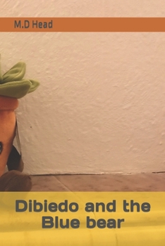 Paperback Dibiedo and the Blue bear Book