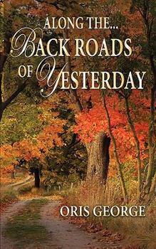 Paperback Along the Back Roads of Yesterday Book