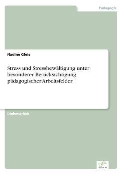 Paperback Stress und Stressbewältigung unter besonderer Berücksichtigung pädagogischer Arbeitsfelder [German] Book