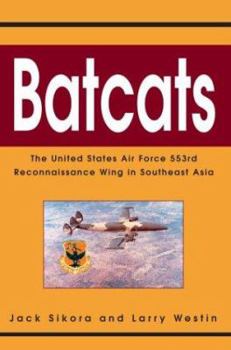 Paperback Batcats: The United States Air Force 553rd Reconnaissance Wing in Southeast Asia Book