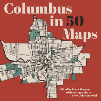 Hardcover Columbus in 50 Maps Book