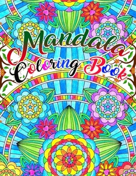 Paperback Mandala Coloring Book: 50 beautiful and detailed mandalas to color for hours of relaxing fun, stress relief and creative expressio Book