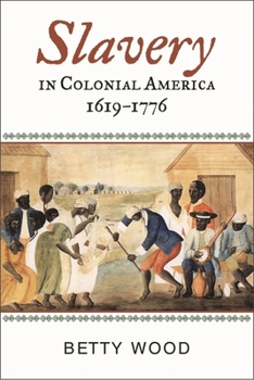 Paperback Slavery in Colonial America, 1619-1776 Book