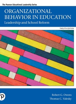 Organizational Behavior in Education: Leadership and School Reform