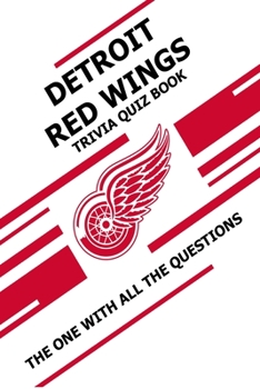 Paperback Detroit Red Wings Trivia Quiz Book: The One With All The Questions Book