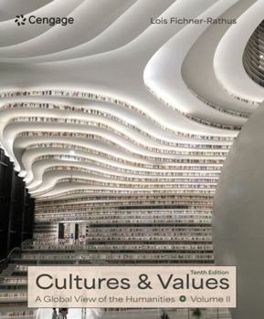 Paperback Cultures and Values: A Global View of the Humanities, Volume II Book