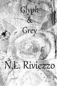 Glyph & Grey - Book #15 of the A-Z Poetry Books