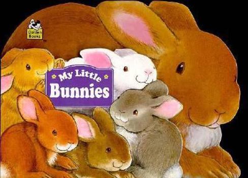 Board book My Little Bunnies (My Little Babies) Book