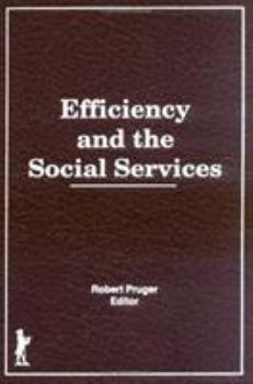 Hardcover Efficiency and the Social Services Book