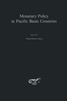 Hardcover Monetary Policy in Pacific Basin Countries: Papers Presented at a Conference Sponsored by the Federal Reserve Bank of San Francisco Book