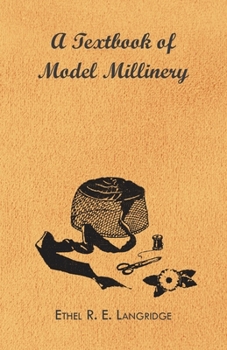Hardcover A Textbook of Model Millinery Book