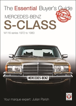 Paperback Mercedes Benz S-Class 1972-1980 (W116): Essential Buyers Guide Book