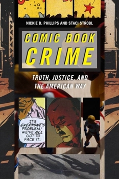 Paperback Comic Book Crime: Truth, Justice, and the American Way Book