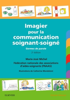 Paperback Imagier Pour La Communication Soignant-Soigné: Germes de Paroles [French] Book