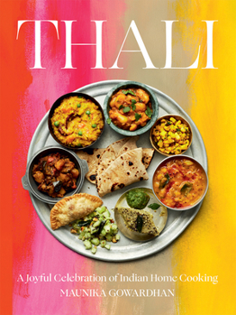 Hardcover Thali: A Joyful Celebration of Indian Home Cooking Book