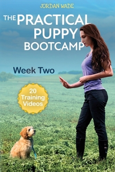 Paperback The Practical Puppy Bootcamp: Week Two Book
