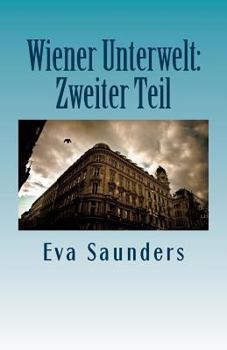 Paperback Wiener Unterwelt: Zweiter Teil [German] Book