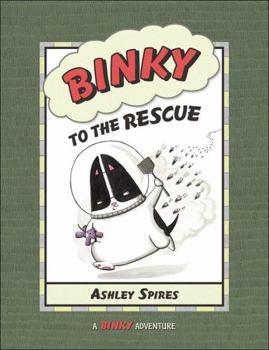Binky to the Rescue - Book #2 of the Binky